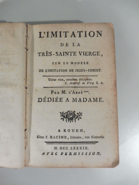 L'imitation de la Tres-Sainte Vierge sur le modele de l'Imitation de Jesus-Christ par M. L'Abbè***